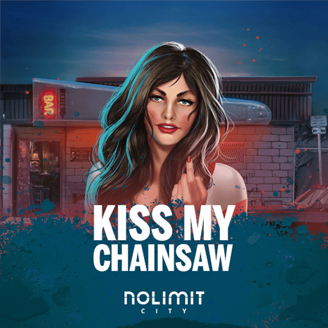 Kiss My Chainsaw Slot by Nolimit City – Review, RTP & Demo Guide